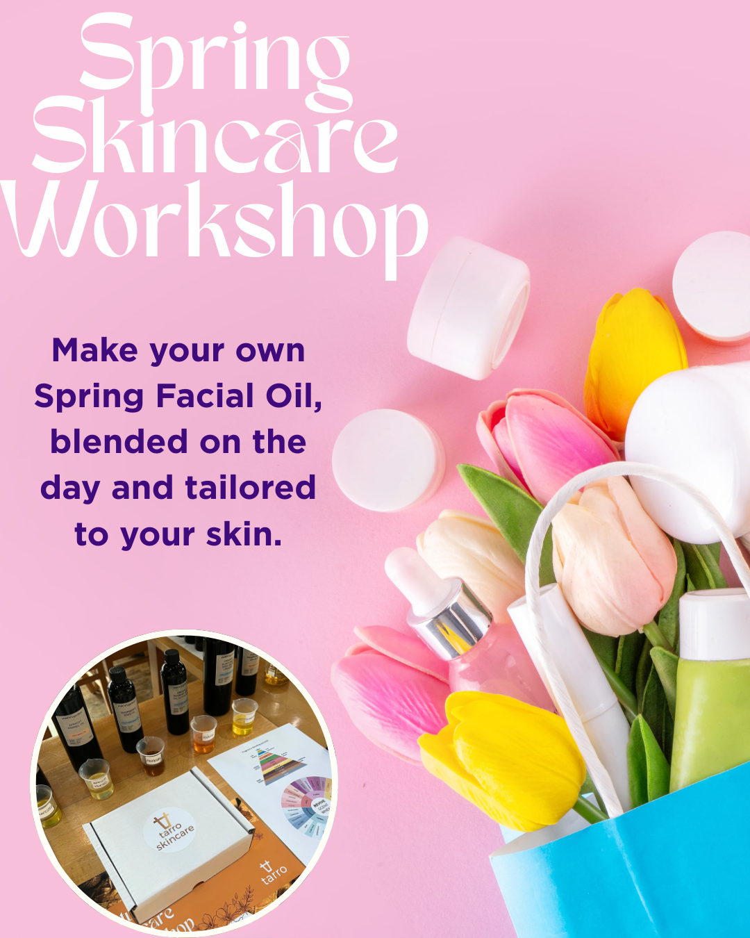 Spring Skincare Workshop
