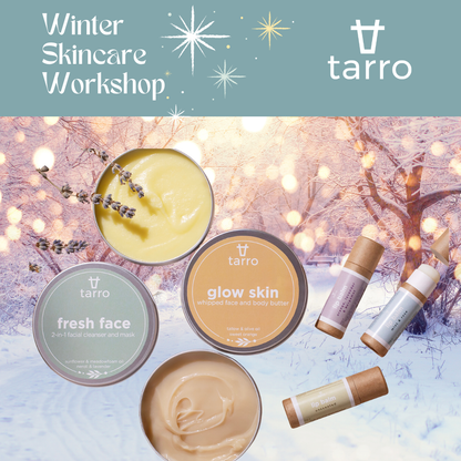 Tarro Winter Skincare Workshop